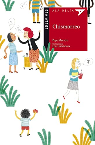 Stock image for Chismorreo / Gossip (Ala Delta Rojo / Hang Gliding: Red Series) (Spanish Edition) for sale by Better World Books