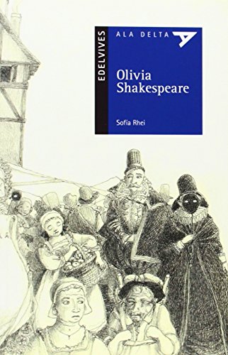 Imagen de archivo de Olivia Shakespeare: 90 (Ala Delta - Serie azul) Rhei, Sofa and Gabn Bravo, Jess a la venta por Papiro y Papel