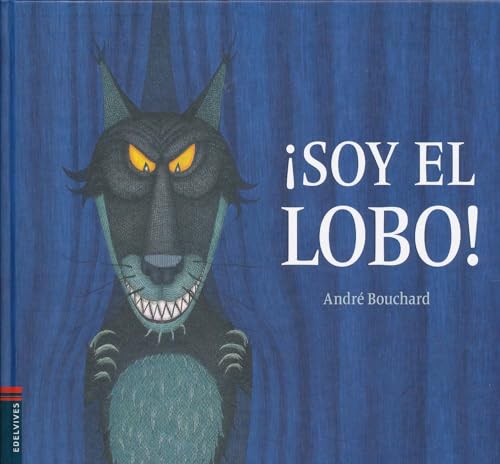Beispielbild fr ¡Soy el Lobo! zum Verkauf von Better World Books: West