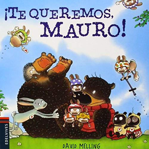 Imagen de archivo de te Queremos, Mauro!: 5 (osito Mauro) a la venta por RecicLibros