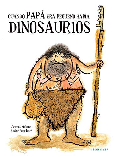 Beispielbild fr Cuando papá era pequeño haba dinosaurios (Spanish Edition) zum Verkauf von ThriftBooks-Dallas