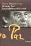 Imagen de archivo de Octavio Paz. las Palabras de Arbol a la venta por Hamelyn