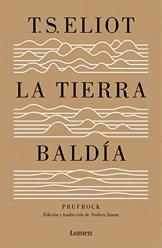 9788426401564: La tierra balda (y Prufrock y otras observaciones): Edicin y traduccin de Andreu Jaume (Poesa)