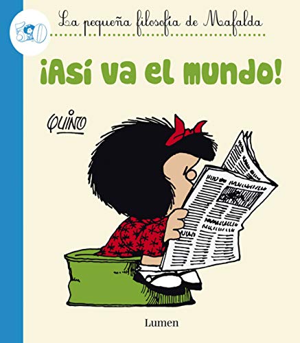 9788426401601: As va el mundo! (La pequea filosofa de Mafalda) (Lumen Grfica)