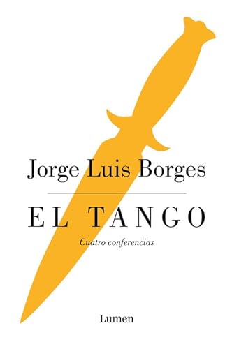 Beispielbild fr El tango: Cuatro conferencias zum Verkauf von Librera Berln
