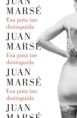 9788426402790: Esa puta tan distinguida (Spanish Edition)
