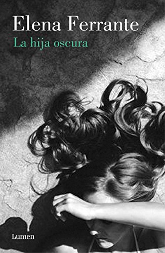 Stock image for La hija oscura / The Lost Daughter (Spanish Edition) for sale by More Than Words