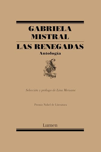 Stock image for Las renegadas. Antologa / The Renegades: Anthology (Poesia, 217) (Spanish Edition) for sale by GF Books, Inc.
