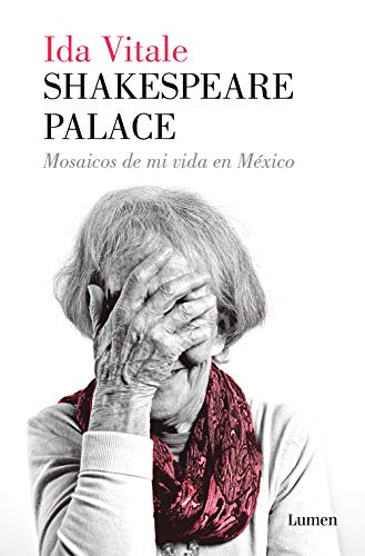 9788426407115: Shakespeare Palace: Mosaicos de mi vida en México (Narrativa)