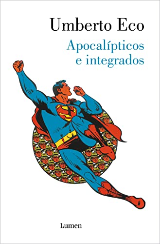 Stock image for Apocalpticos e integrados / Apocalypse Postponed: Essays by Umberto Eco (Spanish Edition) for sale by Lakeside Books