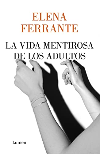 Imagen de archivo de La vida mentirosa de los adultos a la venta por Agapea Libros