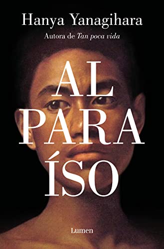 Stock image for Al paraiso / To Paradise (Spanish Edition) for sale by Lakeside Books