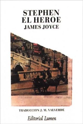 Stephen El Heroe (Spanish Edition) (9788426411327) by James Joyce