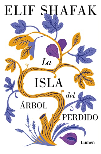 9788426411402: La isla del rbol perdido: El nuevo libro de la aclamada autora de La bastarda de Estambul: 140 (Narrativa)
