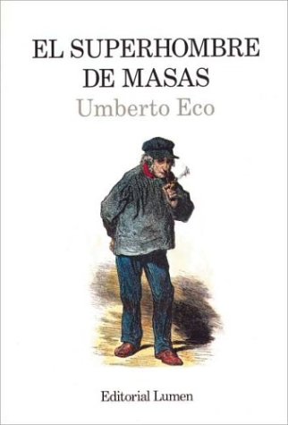 El Superhombre de Masas (Spanish Edition) (9788426412379) by Eco