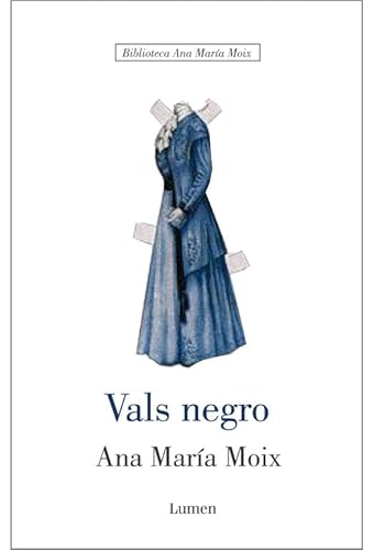 Vals negro (BIBLIOTECA ANA MÂ¿ MOIX) (Spanish Edition) (9788426413314) by MOIX,ANA MARIA