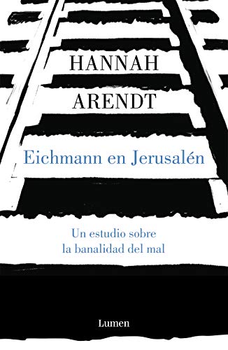 Stock image for Eichmann en Jerusal?n / Eichmann in Jerusalem: A Report on the Banality of Evil (Ensayo/ Test) (Spanish Edition) for sale by Front Cover Books