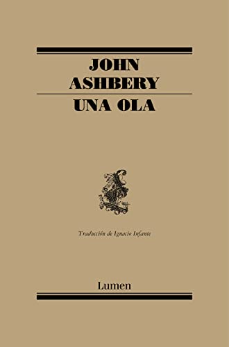 Imagen de archivo de Una Ola / A Wave (Poesia/ Poetry) (Spanish Edition) [Paperback] by John Ashbe. a la venta por Iridium_Books