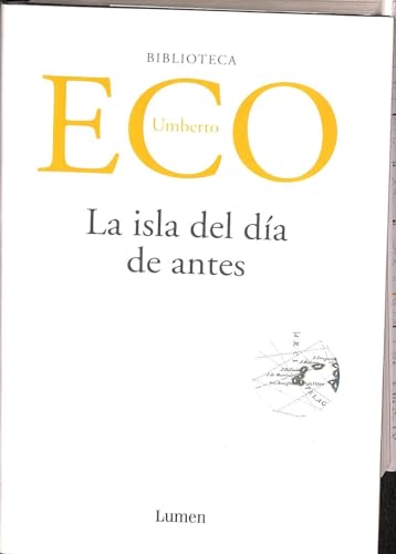 9788426414397: La Isla Del Dia De Antes/ the Previous Day Island (Umberto Ec) (Spanish Edition)