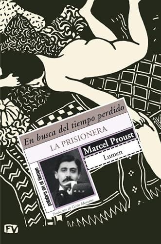 Stock image for La Prisionera/ The Prisoner: En busca del tiempo perdido/Behind the Lost Time: Vol 5 for sale by Revaluation Books