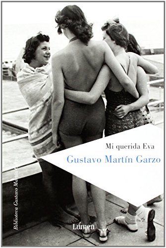 Imagen de archivo de Mi querida Eva (Biblioteca Gustavo Martin Garzo) (Spanish Edition) a la venta por Time Tested Books