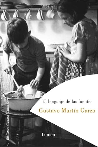 El lenguaje de las fuentes (Spanish Edition) (9788426415899) by MARTIN GARZO,GUSTAVO