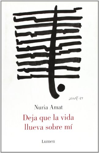 Deja que la vida llueva sobre mÃ­ (Spanish Edition) (9788426416452) by AMAT,NURIA