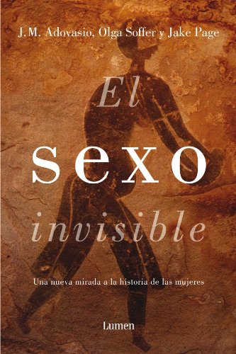 Imagen de archivo de El sexo invisible: Una nueva mirada aADOVASIO,J. M./SOFFER,OLGA/PAGE, a la venta por Iridium_Books
