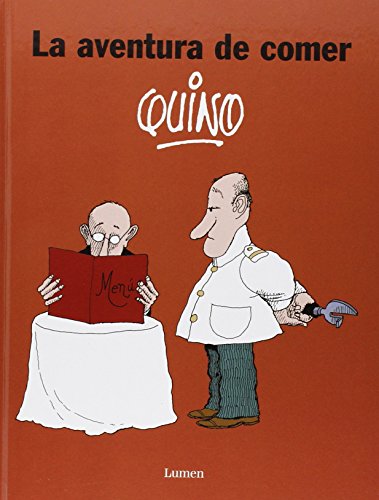 La aventura de comer (Spanish Edition) (9788426416629) by Quino, Quino