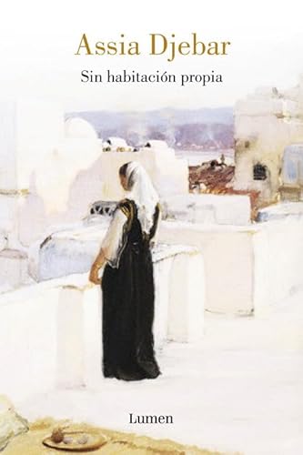 Sin habitaciÃ³n propia (Spanish Edition) (9788426417039) by DJEBAR,ASSIA