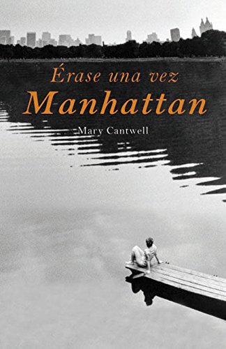 Stock image for rase una vez Manhattan (Narrativa) Cantwell, Mary and FIBLA FEITO, JORDI; for sale by VANLIBER