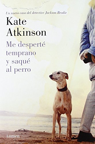 9788426420626: Me despert temprano y saqu al perro (Detective Jackson Brodie) (Spanish Edition)