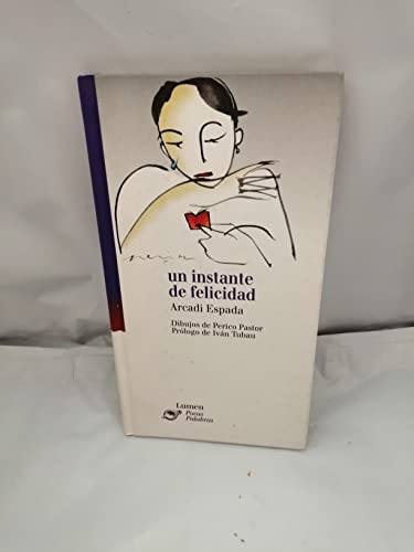 Imagen de archivo de Un instante de felicidad (Pocas palabras) (Spanish Edition) a la venta por Iridium_Books