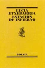 9788426428301: Estacion de infierno / Inferno Station (Poesia (Barcelona, Spain), 125.) (Spanish Edition)