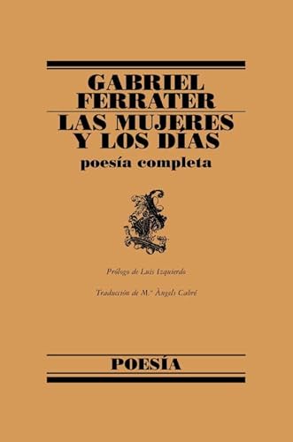 Imagen de archivo de Las Mujeres Y Los Dias/ The Women and the Day (Spanish Edition) a la venta por Iridium_Books