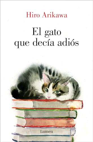 

El gato que decía adiós / The Goodbye Cat (Spanish Edition)