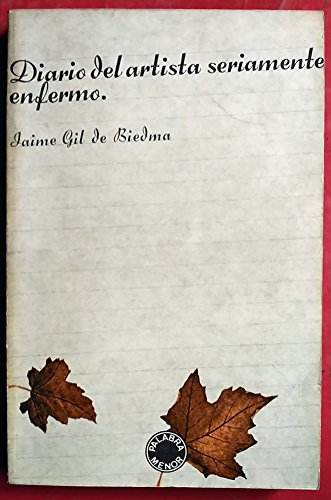 Diario del artista seriamente enfermo (Palabra menor ; 29) (Spanish Edition) (9788426429292) by Gil De Biedma, Jaime