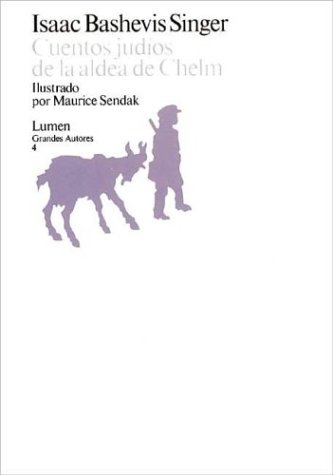 Beispielbild fr Cuentos Judios De LA Aldea De Chelm/Zlateh the Goat and Other Stories (Spanish Edition) zum Verkauf von ThriftBooks-Dallas
