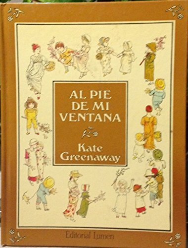 Imagen de archivo de Al Pie De Mi Ventana: Rimas Y Dibujos a la venta por Better World Books
