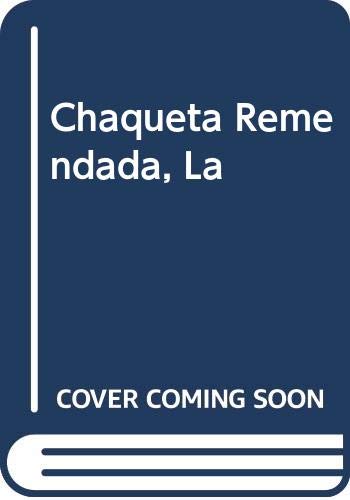 Stock image for Chaqueta Remendada, La (Spanish Edition) for sale by ThriftBooks-Dallas