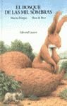 El Bosque De Las Mil Sombras/the Big Squirrel and the Little Rhinoceros (Spanish Edition) (9788426436498) by Damjan, Mischa; De Beer, Hans