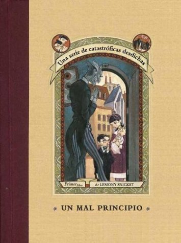 9788426437402: Un mal principio / The Bad Beginning (Una serie de catastroficas desdichas / A Series of Unfortunate Events) (Spanish Edition)