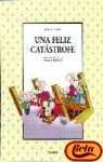 9788426438027: Una feliz catastrofe