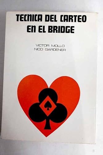 Tecnica del Carteo En El Bridge (Spanish Edition) (9788426447296) by Gardener Nico; Victor Mollo