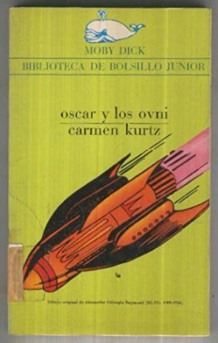 Stock image for Oscar y los Ovni for sale by Almacen de los Libros Olvidados