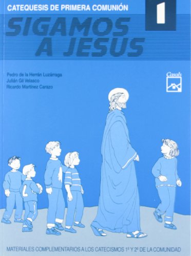 Imagen de archivo de Sigamos a Jess 1. Catequesis de Primera Comunin a la venta por Hamelyn