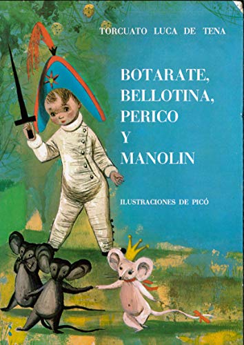 Imagen de archivo de Botarate, bellotina, perico y manolin a la venta por Iridium_Books