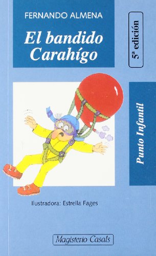 Beispielbild fr El Bandido Carahgo zum Verkauf von Hamelyn