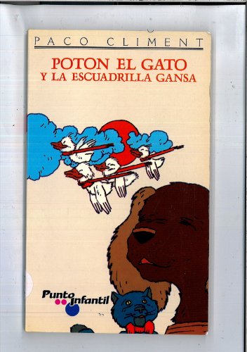 Imagen de archivo de Poton el gato y la escuadrila gansa (Punto Juvenil E Infantil) a la venta por medimops