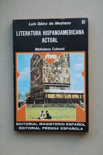 Imagen de archivo de Literatura hispanoamericana actual a la venta por Perolibros S.L.